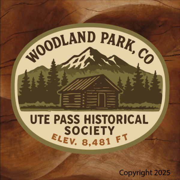 Ute Pass Historical Society sticker, Decals Woodland Park, Colorado printing